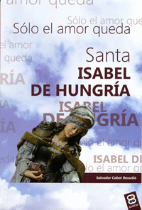 SANTA ISABEL DE HUNGR�A