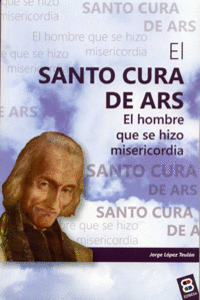 SANTO CURA DE ARS, EL