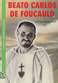 BEATO CARLOS DE FOUCAULD