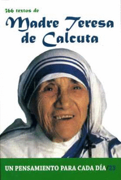 366 TEXTOS DE MADRE TERESA DE CALCUTA
