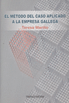 EL M�TODO DEL CASO APLICADO A LA EMPRESA GALLEGA