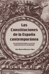 LAS CONSTITUCIONES DE LA ESPA�A CONTEMPOR�NEA