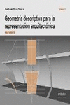 GEOMETR�A DESCRIPTIVA PARA LA REPRESENTACI�N ARQUITECT�NICA