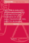 ORIGINE E SVILUPPO DEGLI ORDINAMENTI GIUSPRIVATISTICI MODERNI IN BASE ALLA TRADI