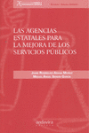LAS AGENCIAS ESTATALES PARA LA MEJORA DE LOS SERVICIOS P�BLICOS