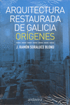 ARQUITECTURA RESTAURADA DE GALICIA