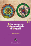 A LA RECERCA D'AUREMBIAIX D'URGELL.