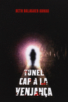 TUNEL CAP A LA VENJAN�A