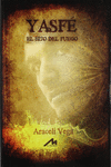 YASF�. EL HIJO DEL FUEGO