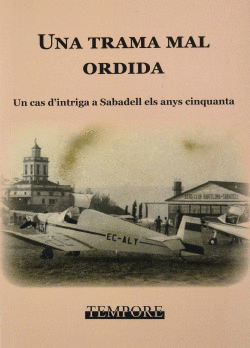 UNA TRAMA MAL ORDIDA