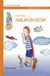 EL CUENTO DE HABLAR SIN GRITAR