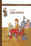 EL CUENTO DE SABER ESPERAR