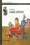 EL CONTE DE SABER ESPERAR