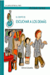 EL CUENTO ESCUCHAR A LOS DEM�S