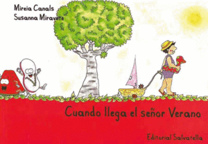 CUANDO LLEGA EL SE�OR VERANO