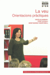 LA VEU. ORIENTACIONS PR�CTIQUES