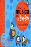 FEM M�SICA AMB ELS BUM-BUM. EDUCACI� INFANTIL. PARVULARI 5 ANYS. ALUMNE