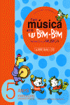 FEM M�SICA AMB ELS BUM-BUM. EDUCACI� INFANTIL. PARVULARI 5 ANYS. MESTRE