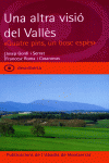 UNA ALTRA VISI� DEL VALL�S. �QUATRE PINS, UN BOSC ESP�S�