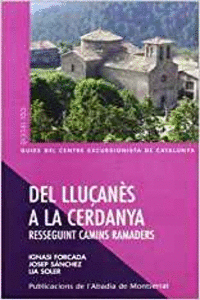 DEL LLU�AN�S A LA CERDANYA. RESSEGUINT CAMINS RAMADERS