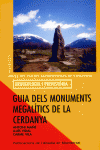 GUIA DELS MONUMENTS MEGAL�TICS DE LA CERDANYA