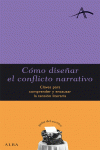 C�MO DISE�AR EL CONFLICTO NARRATIVO