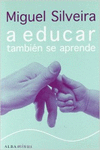 A EDUCAR TAMBIN SE APRENDE