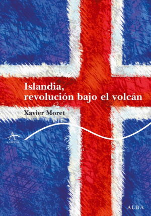 ISLANDIA, REVOLUCI�N BAJO EL VOLC�N