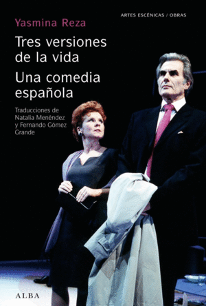 TRES VERSIONES DE LA VIDA/UNA COMEDIA ESPA�OLA