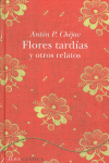 FLORES TARDAS Y OTROS RELATOS