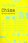 CHINA EN DIEZ PALABRAS