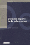 DERECHO ESPA�OL DE LA INFORMACI�N