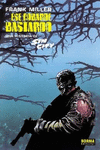 SIN CITY, ESE COBARDE BASTARDO