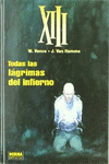 XIII 3  TODAS LAS LAGRIMAS DEL INFIERNO
