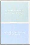 LA COMEDIA NUEVA. EL S� DE LAS NI�AS