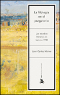 LA FILOLOG�A EN EL PURGATORIO