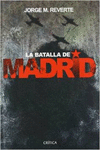 LA BATALLA DE MADRID