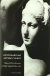 DICCIONARIO DEL MUNDO CL�SICO