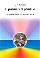 EL PRISMA Y EL P�NDULO