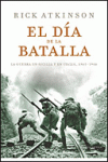 EL D�A DE LA BATALLA