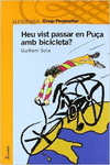HEU VIST PASSAR EN PUCA? CATALAN