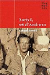 BOR�S I, REI D'ANDORRA