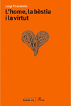 L'HOME, LA B�STIA I LA VIRTUT