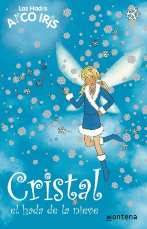 CRISTAL, EL HADA DE LA NIEVE (LA MAGIA DEL ARCOIRIS 8)
