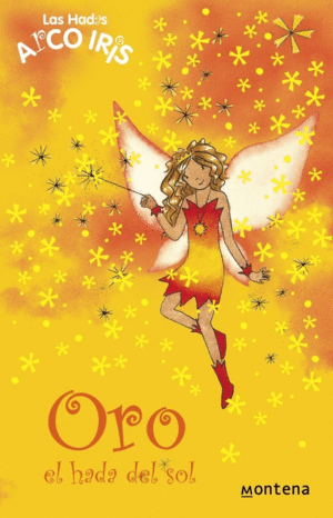 ORO, EL HADA DEL SOL (LA MAGIA DEL ARCOIRIS 11)