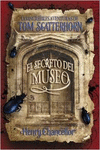 EL SECRETO DEL MUSEO (LAS INCRE�BLES AVENTURAS DE TOM SCATTERHORN 1)