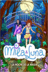 LA NOCHE DE LA MAGIA (MILA & LUNA 6)
