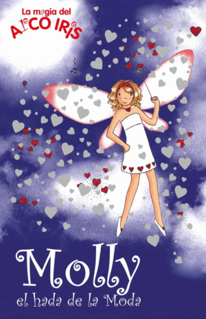 MOLLY, EL HADA DE LA MODA (LA MAGIA DEL ARCOIRIS 22)