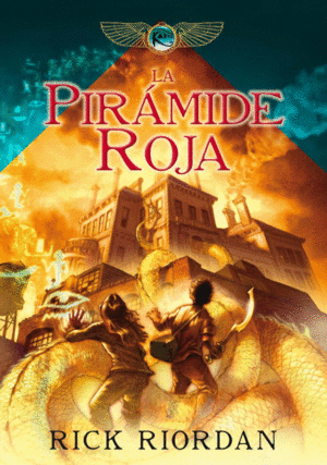 LA PIRMIDE ROJA (LAS CRNICAS DE LOS KANE 1)