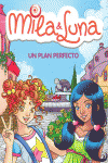 UN PLAN PERFECTO (MILA & LUNA 14)